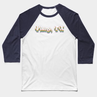 Plano Texas Retro Typography Design Baseball T-Shirt
